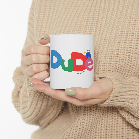 Dude Colorful Cartoon Ceramic Mug (11oz, 15oz)