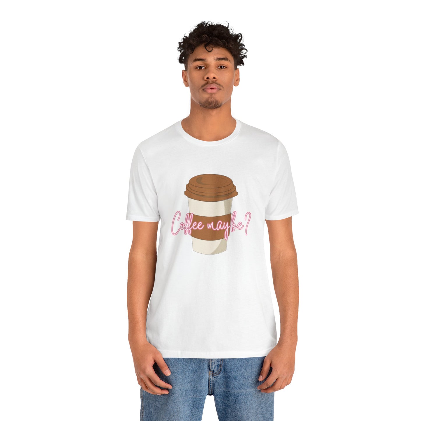 Coffee Maybe? T‑Shirt — Cute Coffee Cup Graphic Tee for Coffee Lovers