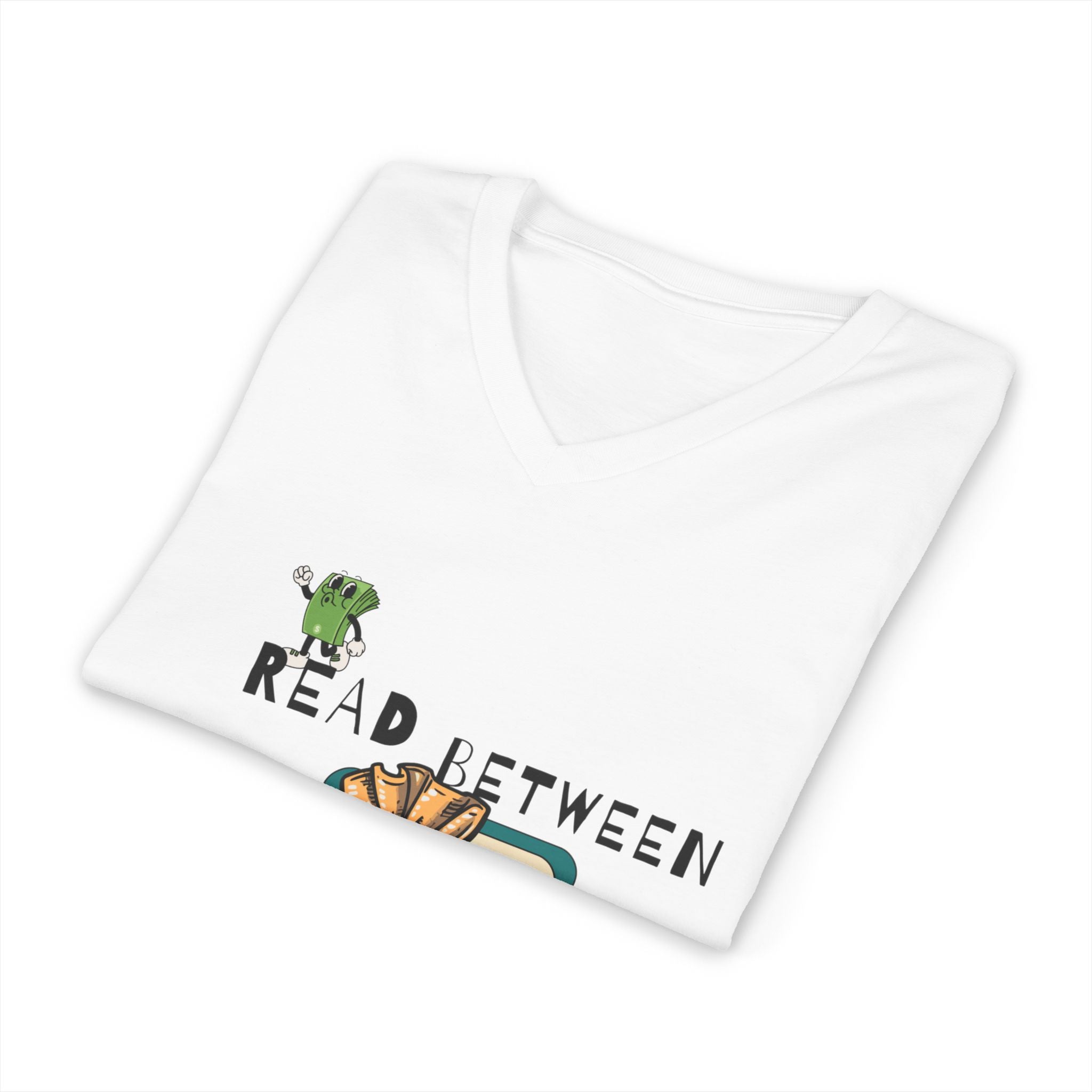 Read Between the Dollar Signs V-Neck Tee