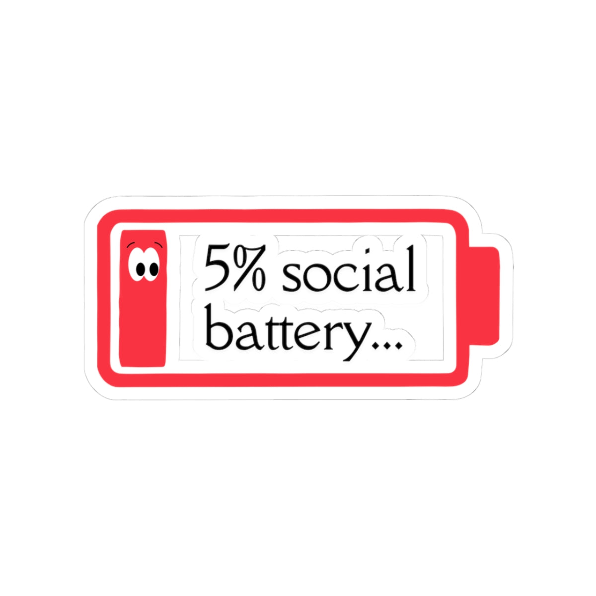 Sticker — “5% Social Battery” Low Battery Funny Laptop Decal