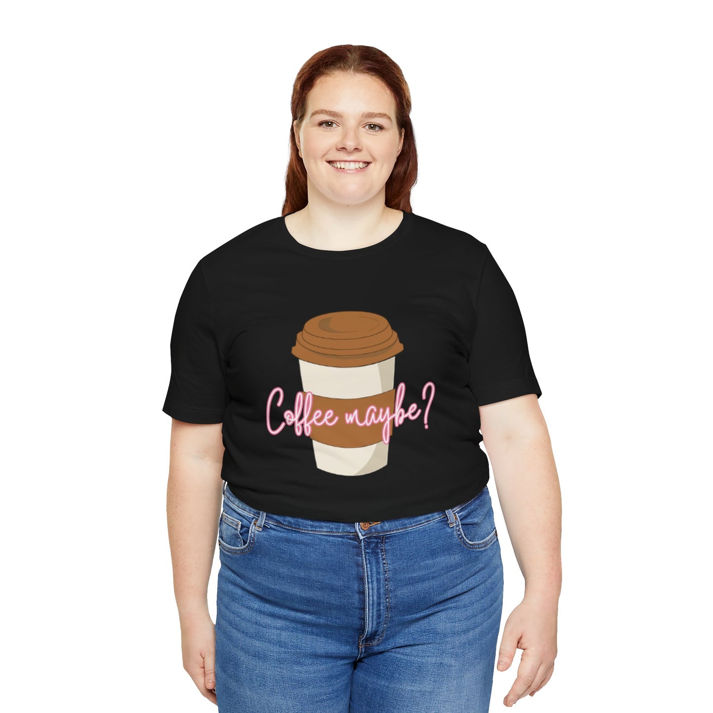 Coffee Maybe? T‑Shirt — Cute Coffee Cup Graphic Tee for Coffee Lovers