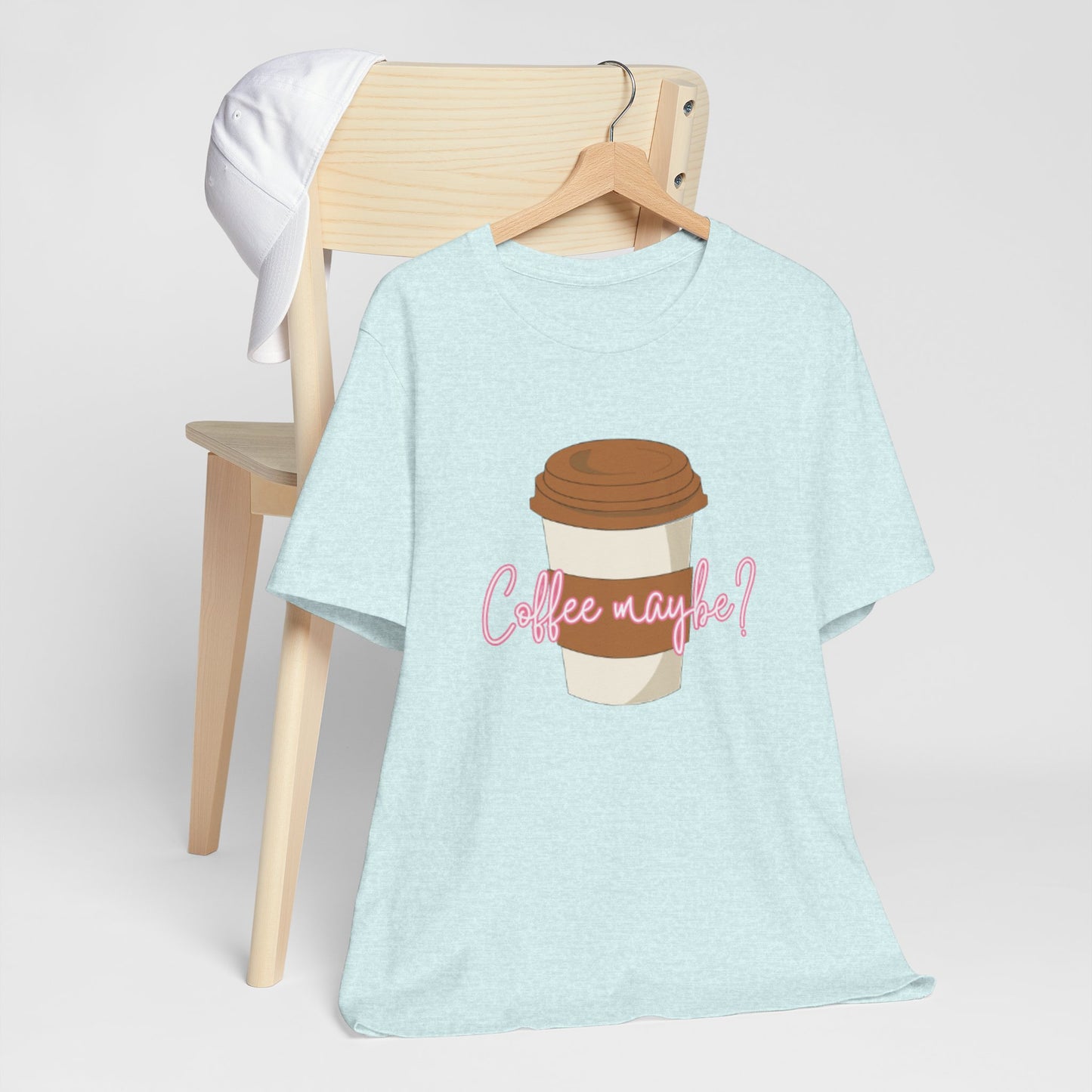 Coffee Maybe? T‑Shirt — Cute Coffee Cup Graphic Tee for Coffee Lovers