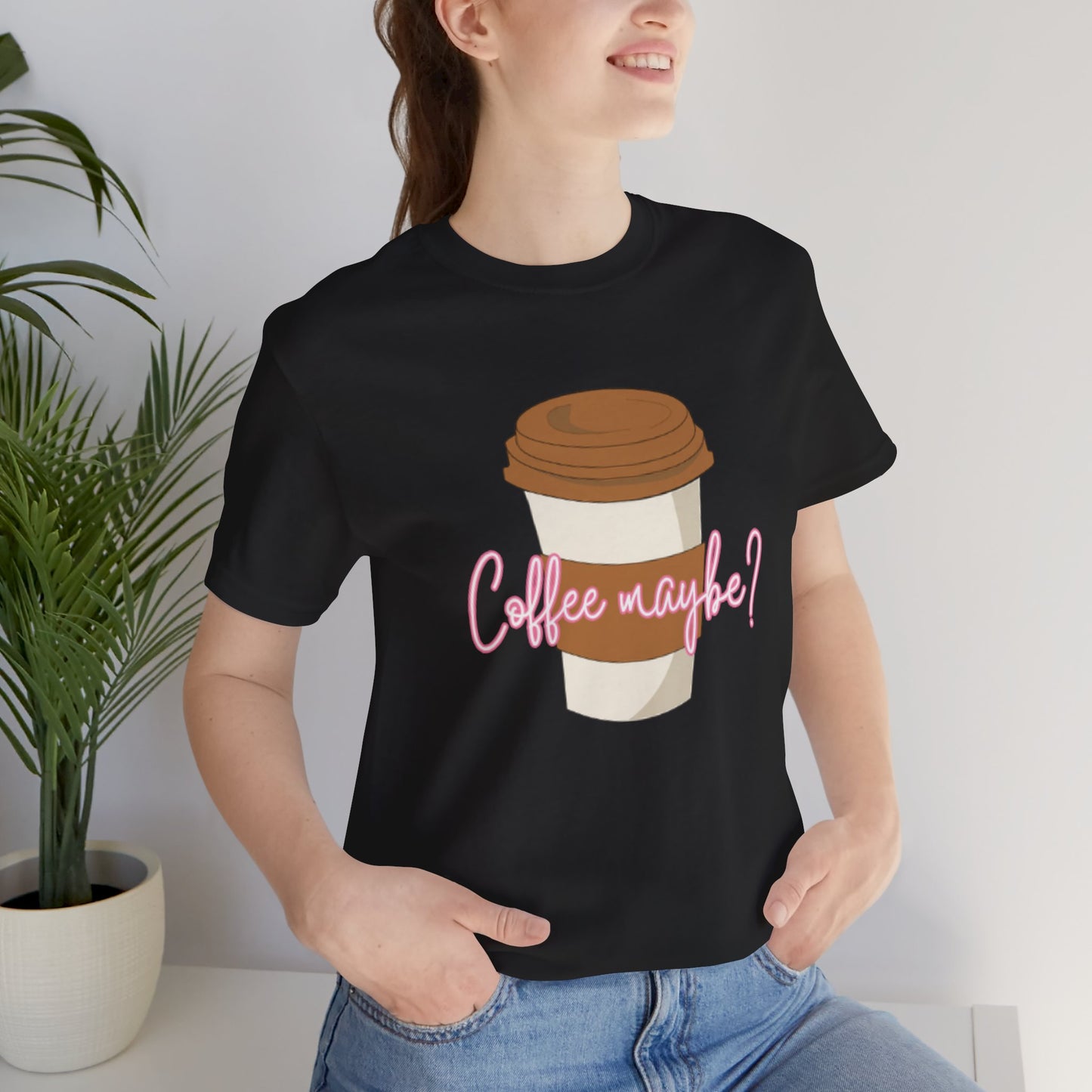 Coffee Maybe? T‑Shirt — Cute Coffee Cup Graphic Tee for Coffee Lovers