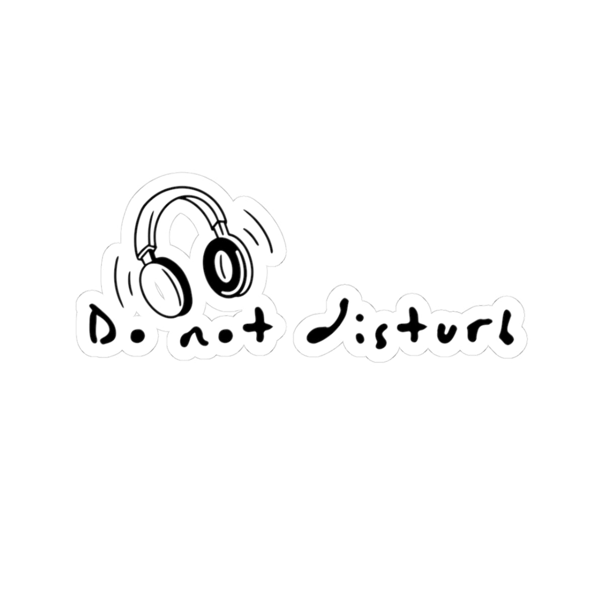 Do Not Disturb Headphones Sticker — Laptop & Water Bottle Kiss-Cut Decal