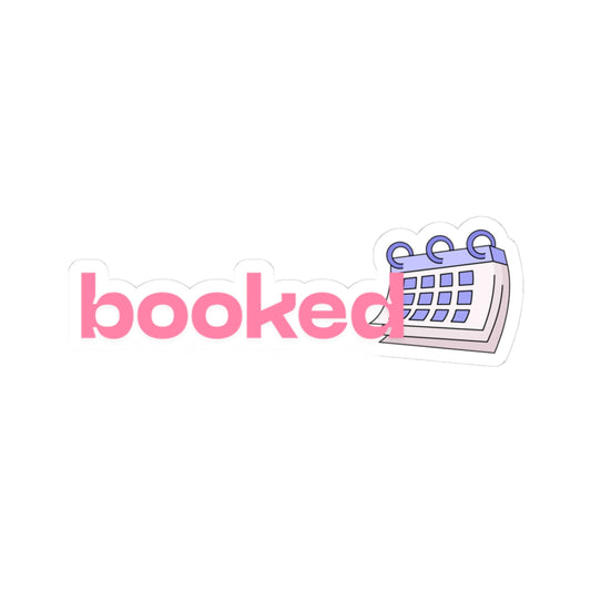 Booked Planner Sticker — Cute Calendar Kiss-Cut Vinyl Sticker for Planners & Laptops
