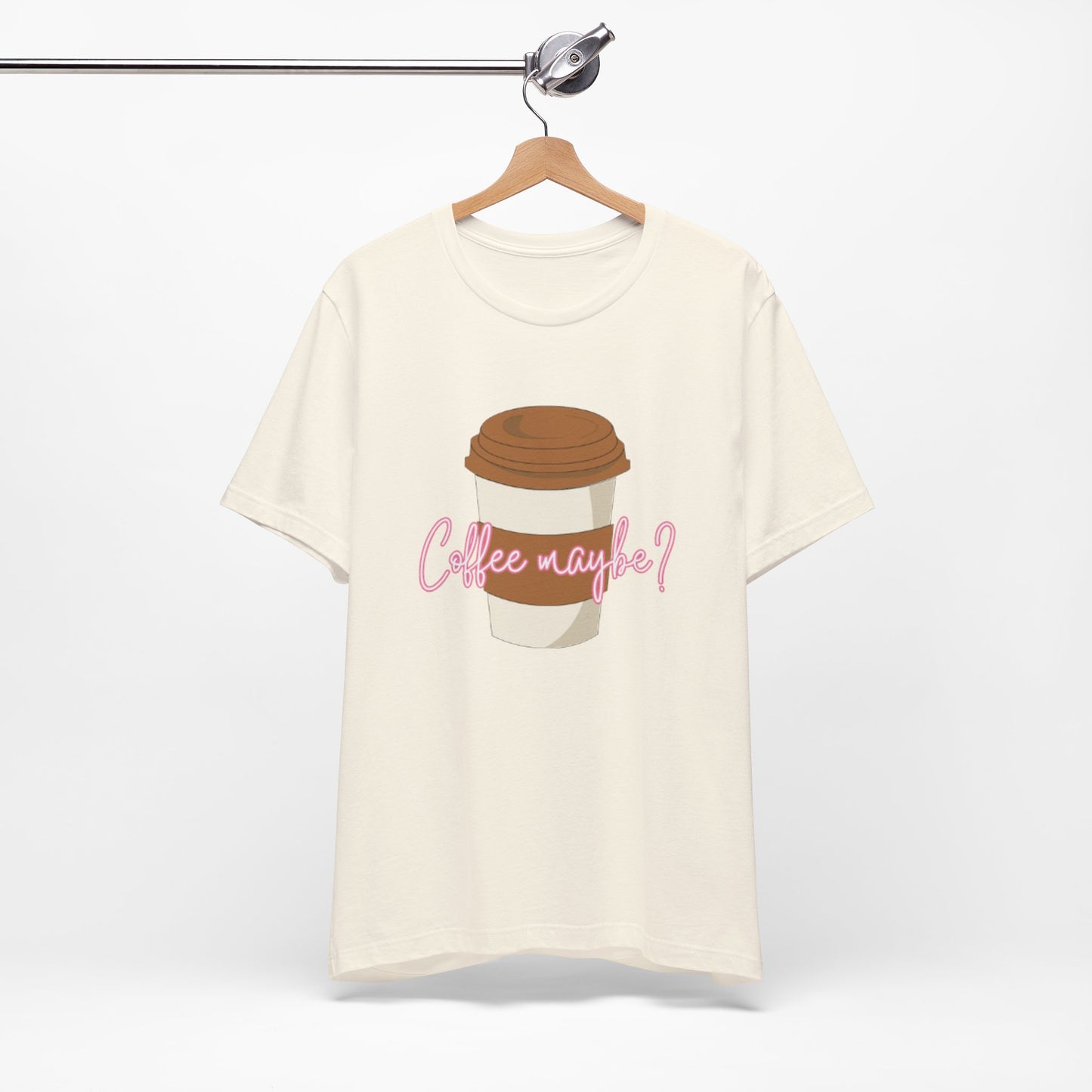 Coffee Maybe? T‑Shirt — Cute Coffee Cup Graphic Tee for Coffee Lovers