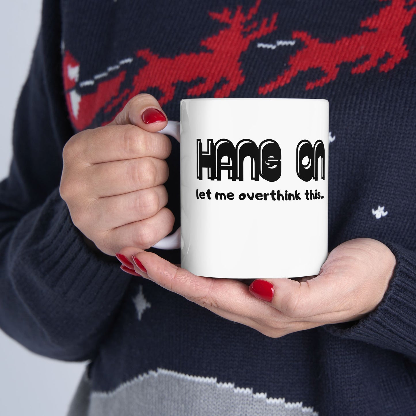 Funny 'HUMAN - let me think this…' Ceramic Coffee Mug (11oz, 15oz)